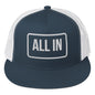 ALL IN Trucker Cap