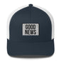 GOOD NEWS Trucker Cap