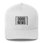 GOOD NEWS Trucker Cap