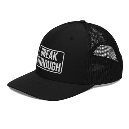 BREAK THROUGH Trucker Cap