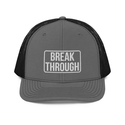 BREAK THROUGH Trucker Cap