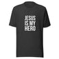 JESUS IS MY HERO Tee