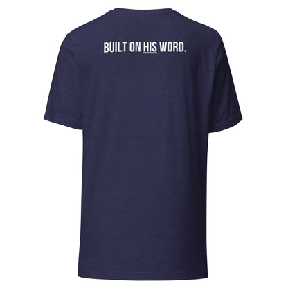 BUILT ON HIS WORD Tee